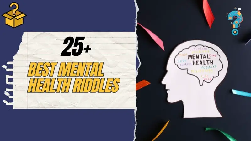 Mental Health Riddles
